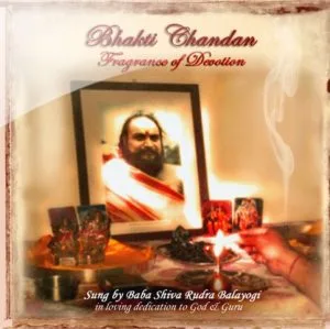 Bhakti Chandan - Fragrance of Devotion CD
